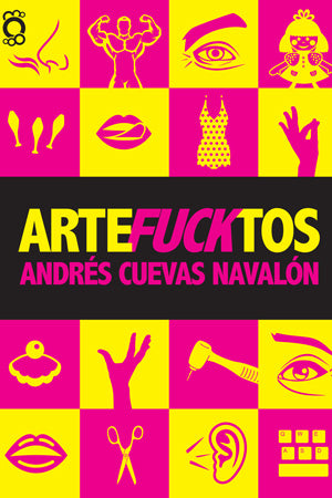 arteFUCKtos, grandes historias sexuales escritas en Chile