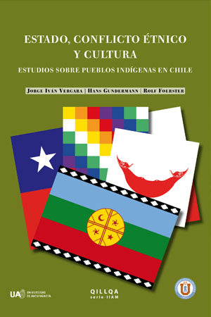 Estado conflicto étnico y cultura: estudios sobre pueblos indígenas en Chile