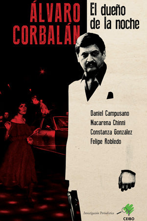 Álvaro Corbalán el dueño de la noche