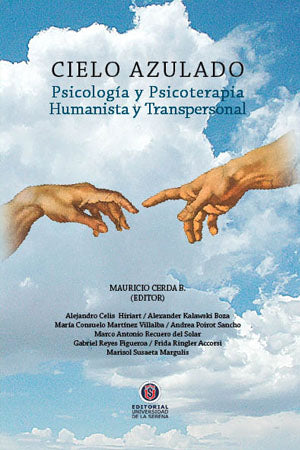 Cielo Azulado: Psicología y psicoterapia humanista y transpersonal. 2a Edición.