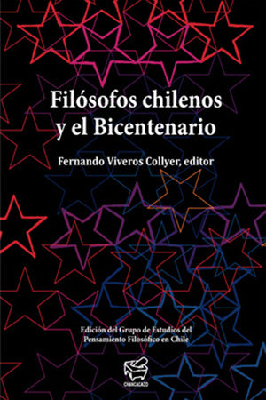 Filósofos chilenos y el bicentenario