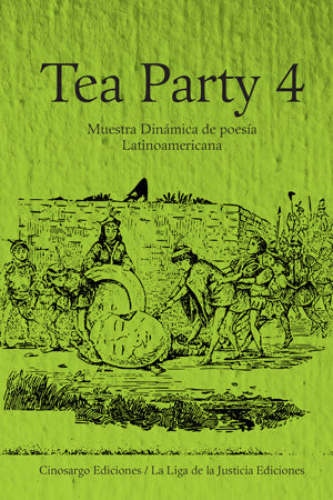 Tea Party 4: Muestra dinámica de poesía Latinoamericana